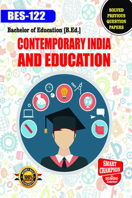 IGNOU BES 122 Help Book Contemporary India And Education IGNOU Study Notes For Exam Preparations With Solved Previous Year Paper (Latest Syllabus) IGNOU B.Ed. 1st Year IGNOU Bachelor Of Education Bes-122(Paperback, BHAVYA KUMAR SAHNI)