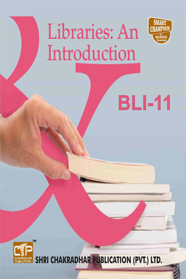 IGNOU BLI 11 Help Book Libraries: An Introduction IGNOU Study Notes For Exam Preparations With Latest Previous Years Solved Question Papers (Revised Syllabus) IGNOU CLIS IGNOU Certificate In Library And Information Science Bli-11(Paperback, BHAVYA KUMAR SAHNI) IGNOU BLI 11 Help Book Libraries: An Introduction IGNOU Study Notes For Exam Preparations With Latest Previous Years Solved Question Papers (Revised Syllabus) IGNOU CLIS IGNOU Certificate In Library And Information Science Bli-11(Paperback, BHAVYA KUMAR SAHNI)
