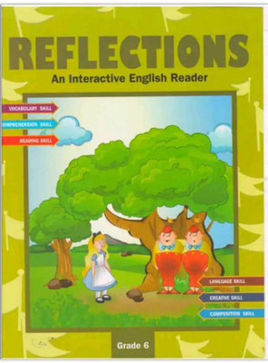 Acevision Reflection An Interactive English Reader Class - 6(Paperback, MONIKA PANT)
