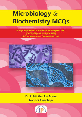 Microbiology and Biochemistry MCQs(Paperback, Dr. Rohit Shankar Mane, Nandni Awadhiya)