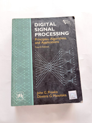(Used) Digital Signal Processing Principles, Algorithms, and Applications Fourth Edition by John G. Proakis, Dimitris G. Manolakis (Used)(Paperback, John G. Proakis, Dimitris G. Manolakis) (Used) Digital Signal Processing Principles, Algorithms, and Applications Fourth Edition by John G. Proakis, Dimitris G. Manolakis (Used)(Paperback, John G. Proakis, Dimitris G. Manolakis)