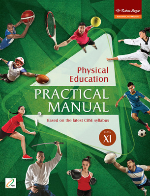 Physical Education Practical Manual : Physical Education Practical Manual Class 11, Physical Education Book For Board Exams(Paperback, Series Editor Dr Jogiswar Goswami)