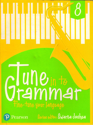 Pearson Tune In To Grammar 8(Paperback, SWARNA JOSHUA)