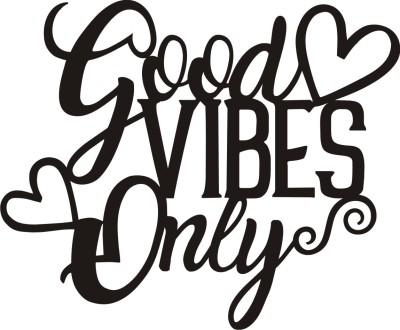 Indiroyally Good Vibes MDF Plaque Painted Cutout Ready to Hang Home Décor Wall Art (Black)(Black)