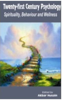 Twenty First Century Psychology Spirituality Behaviour and Wellness(English, Hardcover, Husain A.)