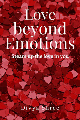 Love beyond Emotions(English, Paperback, Divya Shree)