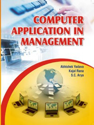 Computer Applications in Managment(English, Hardcover, Yadava Abhishek)