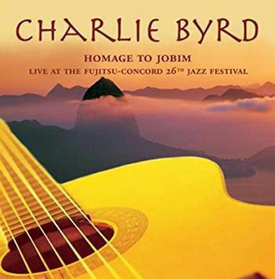 Charlie Byrd Homage To Jobim: Live At The Fujitsu-Concord 26th Jazz Festival Format: Audio CD MP3 Standard Edition(English - OSHO)
