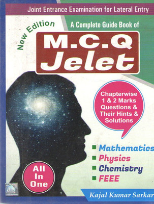 All In One Joint Entrance Examination For Lateral Entry A Complete Guide Book Of M-C.q Jelet Chapterwise 1 & 2 Marks Questions & Their Hints & Solutions Mathematics, Physics, Chemistry , Feee By Kajal Kumar Sarkar(Paperback, KAJAL KUMAR SARKAR) All In One Joint Entrance Examination For Lateral Entry A Complete Guide Book Of M-C.q Jelet Chapterwise 1 & 2 Marks Questions & Their Hints & Solutions Mathematics, Physics, Chemistry , Feee By Kajal Kumar Sarkar(Paperback, KAJAL KUMAR SARKAR)