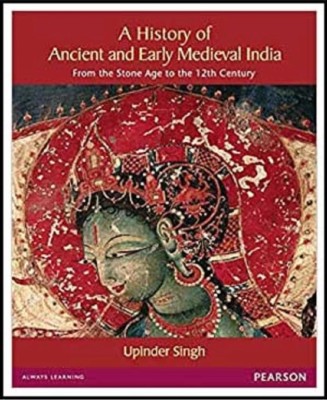 A History Of Ancient And Early Medieval India(PAPER PACK, UPINDER SINGH)