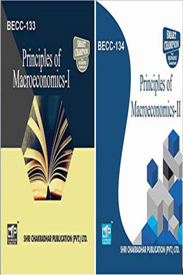 IGNOU BAG Economics Help Books Combo Offer Of BECC 133 Principles Of Macroeconomics-I & BECC 134 Principles Of Macroeconomics-II IGNOU Study Notes For Exam Preparations With Solved Previous Year Paper (Latest Syllabus) (CBCS) BECC-134 BECC-133(Paperback, BHAVYA KUMAR SAHNI)