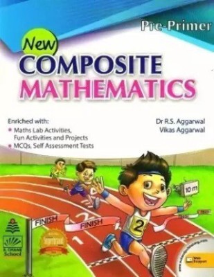 New Composite Mathematics Pre-Primer  - New Composite Mathematics PRE-PRIMER (Paperback, Dr R S AGGARWAL)(Paperback, R. S. Aggarwal)