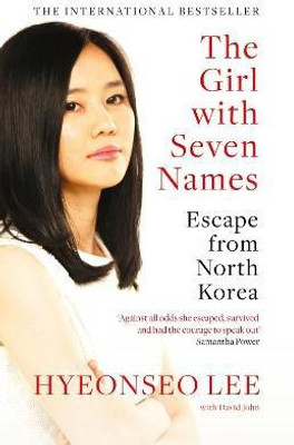 The Girl with Seven Names(English, Paperback, Lee Hyeonseo)