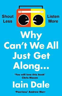 Why Can't We All Just Get Along(English, Paperback, Dale Iain)