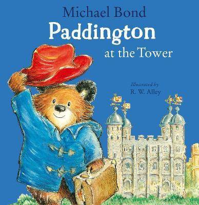 Paddington at the Tower(English, Paperback, Bond Michael)