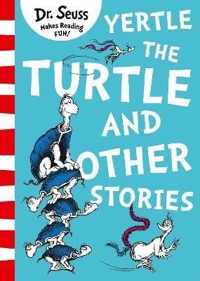 Yertle the Turtle and Other Stories(English, Paperback, Seuss Dr.)