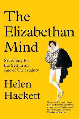 The Elizabethan Mind(English, Hardcover, Hackett Helen)