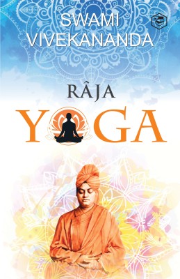 Raja Yoga(English, Paperback, Vivekananda Swami)