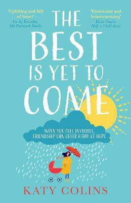 The Best is Yet to Come(English, Paperback, Colins Katy)