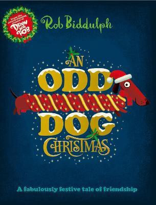 An Odd Dog Christmas(English, Hardcover, Biddulph Rob)