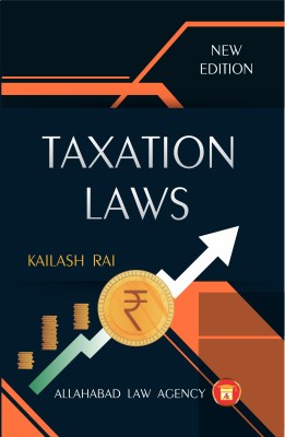 Taxation Laws(Paperback, Rai K)