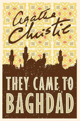 They Came to Baghdad(English, Paperback, Christie Agatha)