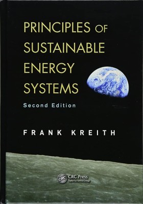 Principles of Sustainable Energy Systems(English, Hardcover, Kreith Frank)