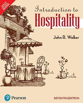 INTRODUCTION TO HOSPITALITY, 7TH EDITION(Paperback, JOHN R. WALKER, JOSIELYN T. WALKER)