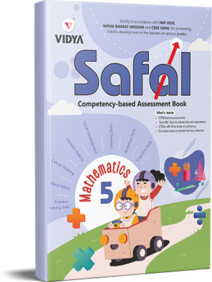 CBSE SAFAL MATHS (Mathematics) Grade 5 Competency STEM Based Assessment Book Accordance with National Educational Policy NEP 2020  - STEMS WITH THREE LEVELS OF PROFICENCY by Vidya Prakashan(Paperback, VIDYA EDITORIAL BOARD, Tripti Rawat)