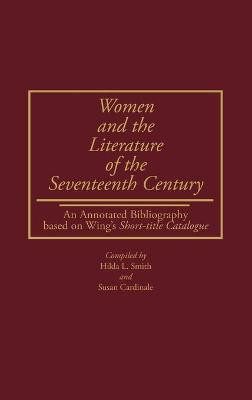 Women and the Literature of the Seventeenth Century(English, Hardcover, Cardinale Susan)