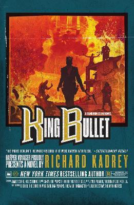 King Bullet(English, Paperback, Kadrey Richard)