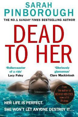 Dead to Her(English, Paperback, Pinborough Sarah)