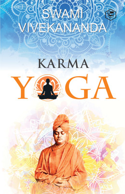 Karma Yoga(English, Paperback, Vivekananda Swami)