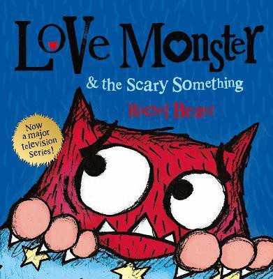 Love Monster and the Scary Something(English, Paperback, Bright Rachel)