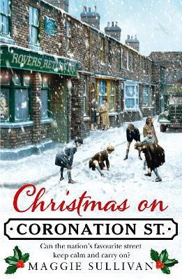 Christmas on Coronation Street(English, Paperback, Sullivan Maggie)