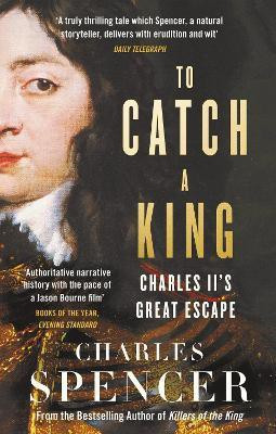 To Catch A King(English, Paperback, Spencer Charles)