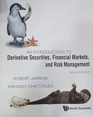 INTRODUCTION TO DERIVATIVE SECURITIES, FINANCIAL MARKETS AND RISK MANAGEMENT, 2ND EDITION(Paperback, ROBERT JARROW, A. CHATTERJEA)