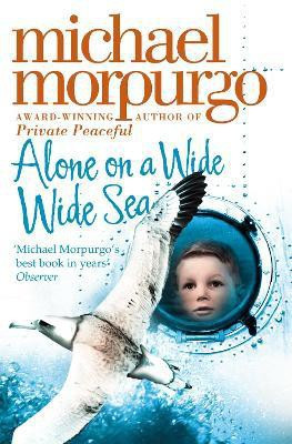 Alone on a Wide Wide Sea(English, Paperback, Morpurgo Michael)