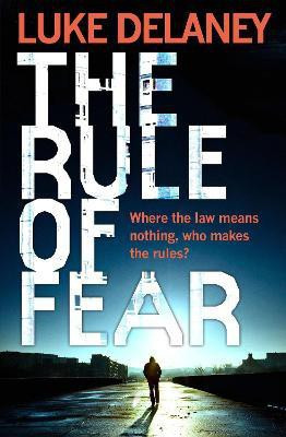The Rule of Fear(English, Paperback, Delaney Luke)