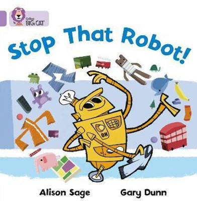 Stop That Robot!(English, Paperback, Sage Alison)
