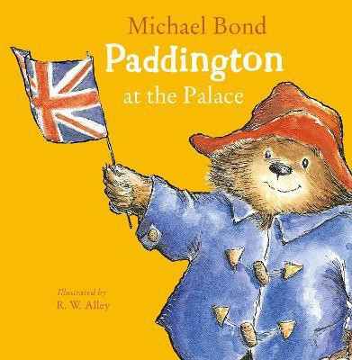Paddington at the Palace(English, Paperback, Bond Michael)