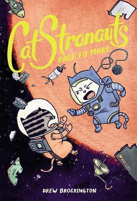 CatStronauts: Race to Mars(English, Paperback, Brockington Drew)