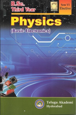 B. Sc. Third Year Physics [Basic Electronics] Sem VI Elective [English Medium] [Telugu Akademi](Paperback, Dr. PEendela Maruthi Kumar)