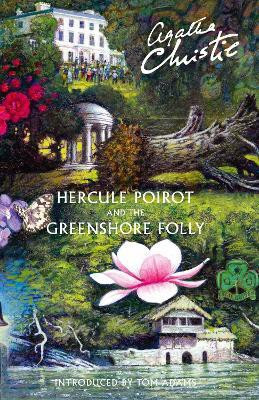Hercule Poirot and the Greenshore Folly(English, Hardcover, Christie Agatha)