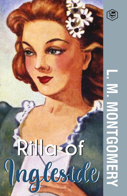 Rilla of Ingleside(Hardcover, L. M. Montgomery)