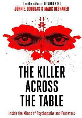 The Killer Across the Table(English, Paperback, Douglas John E.)