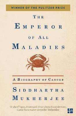 The Emperor of All Maladies(English, Paperback, Mukherjee Siddhartha)