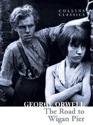 The Road to Wigan Pier(English, Paperback, Orwell George)