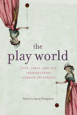 The Play World(English, Paperback, Simpson Patricia Anne)