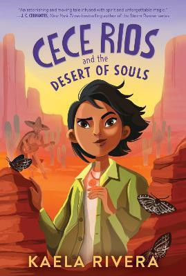 Cece Rios and the Desert of Souls(English, Paperback, Rivera Kaela)